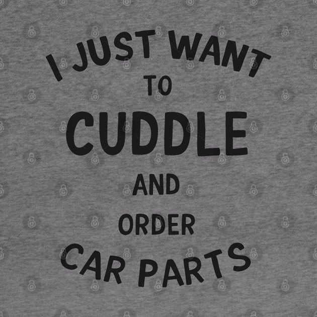 Cuddle and Order Car Parts by hoddynoddy